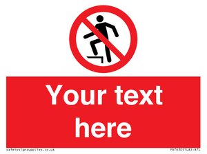 Custom prohibition no stepping on surface